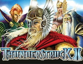 Für alle, die die nordische Mythologie verfolgen, ist Thunderstruck die erste Wahl