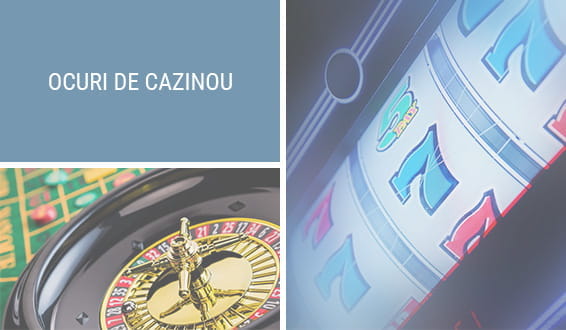 Sloturi, blackjack, ruleta, poker – sunt